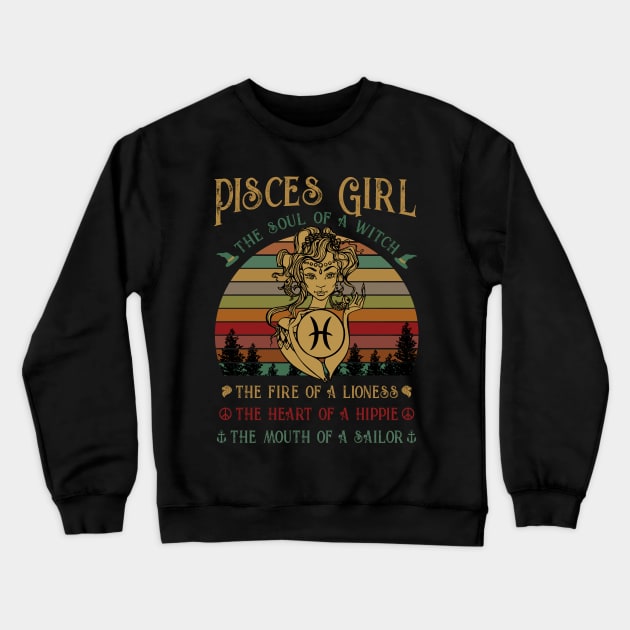 Pisces Girl The Soul Of A Witch Awesome T shirt Crewneck Sweatshirt by TeeLovely